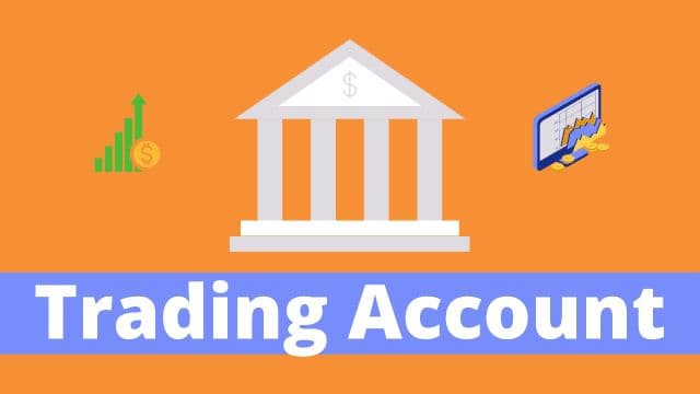 What is a Trading Account?